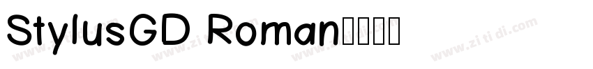 StylusGD Roman字体转换